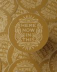 The SoulShine Co. - Here Now In This - Vinyl Sticker