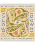 Slow Down - Vinyl Sticker