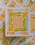 The SoulShine Co. - Do It For You - Vinyl Sticker
